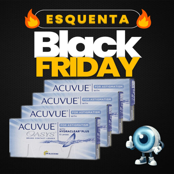 Esquenta black friday Acuvue Oasys Astigmatismo