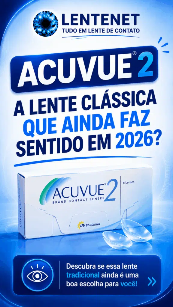 Acuvue 2: a lente clássica que ainda faz sentido em 2026? 1 Acuvue 2: a lente clássica que ainda faz sentido em 2026?