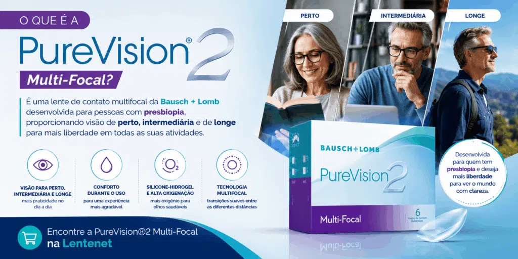 Conhecendo a PureVision®2 Multi-Focal: visão de perto, intermediária e de longe para quem tem presbiopia 2 ChatGPT Image 12 de ago. de 2026 10 30 07 1